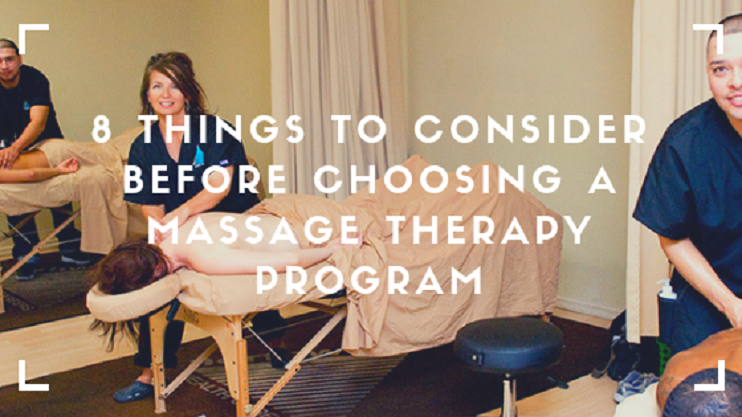 8 Things To Consider Before Choosing A Massage Therapy Program Health