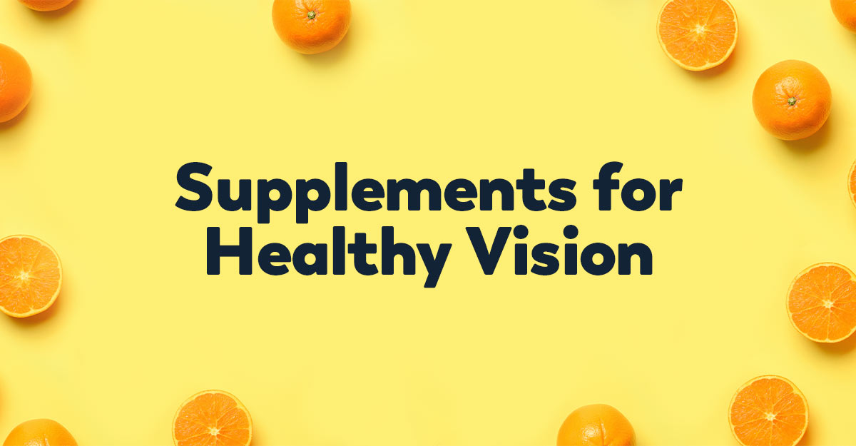 supplements for healthy vision